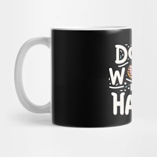 Donut worry. Be Happy Mug